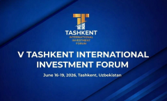 塔什干---中亚投资之都：第五届周年国际投资论坛看点前瞻